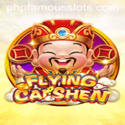 Discover the Thrills and Fortune of FlyingCaiShen with PHPFAMOUS