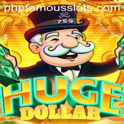 Exploring the Thrills of HugeDollar: The PHPFAMOUS Game