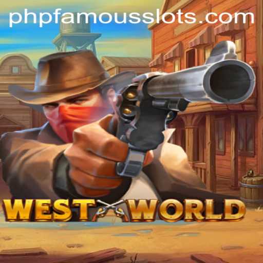 WestWorld: An Immersive Gaming Experience with PHPFAMOUS